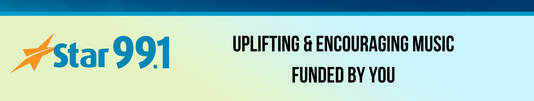 uplifting and encouraging music funded by you banner
