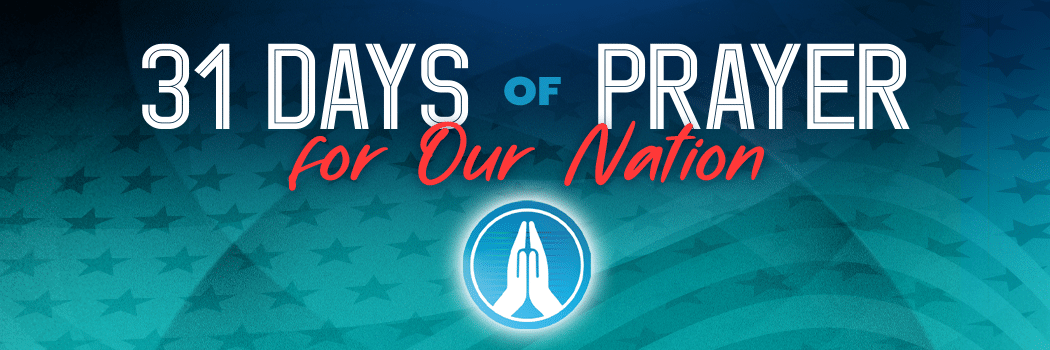 0-LANDING 31 DAYS Prayer For Our Nation